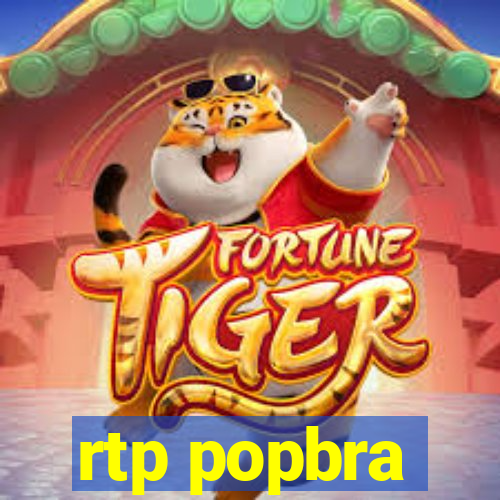 rtp popbra